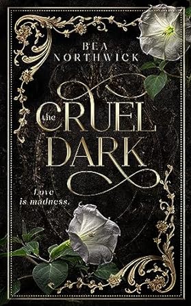 The Cruel Dark (2023, Northwick Books)