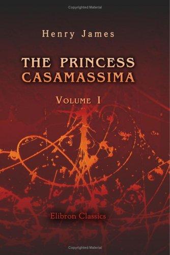 The Princess Casamassima (Paperback, 2001, Adamant Media Corporation)