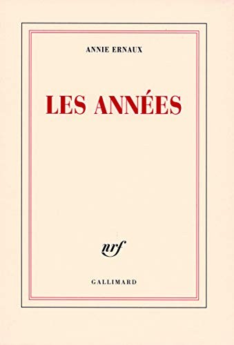 Les années (French language, 2008, Gallimard, GALLIMARD)