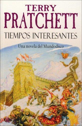 Tiempos interesantes : una novela del Mundodisco (Spanish language, 2005)