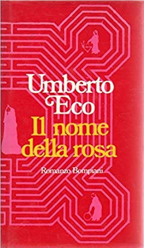 Il nome della rosa (Hardcover, Italian language, 1981, Bompiani)