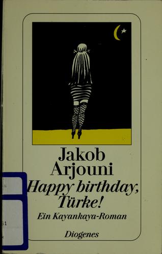 Happy birthday Türke! (Paperback, German language, 1987, Diogenes)