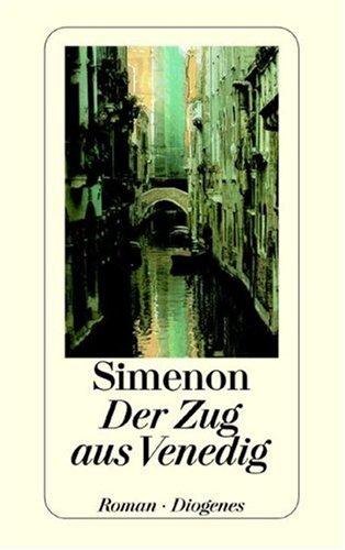 Der Zug aus Venedig. Roman. (Paperback, German language, 1988, Diogenes Verlag)