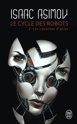 Les cavernes d'acier (Paperback, French language, 1970, J'ai Lu)