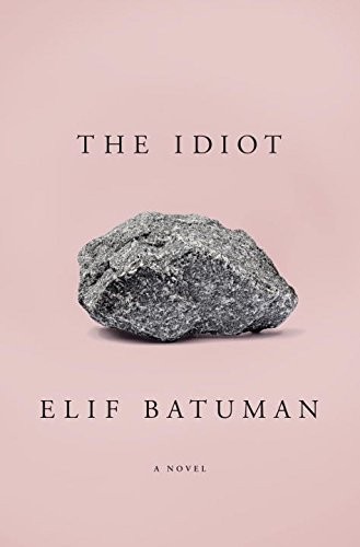 The Idiot (Paperback, 2017, New American Library)
