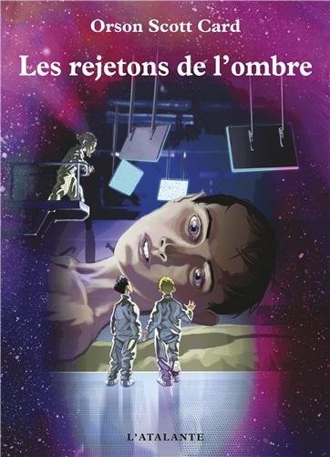 Les rejetons de l'ombre (2013, L'Atalante Editions)