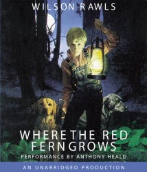 Where the Red Fern Grows (AudiobookFormat, 2006, Listening Library)