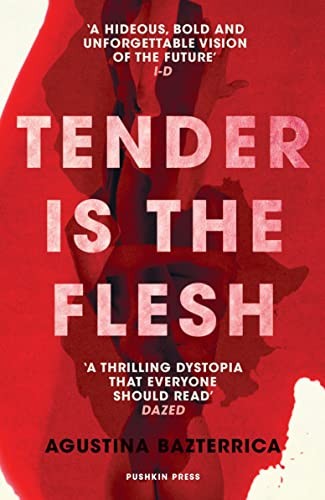 Tender Is the Flesh (2020, Pushkin Press, Limited, Pushkin Press)