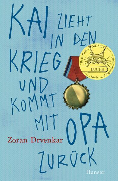 Kai zieht in den Krieg und kommt mit Opa zurück (Hardcover, Deutsch language, 2023, Hanser)