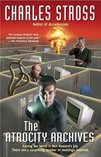 The Atrocity Archives (Laundry Files, #1) (2006, Ace Books)