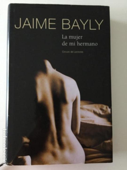 La mujer de mi hermano (Hardcover, Gaztelera language, 2001, Circulo de Lectores)
