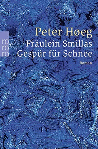 Fräulein Smillas Gespür für Schnee (Paperback, Deutsch language, 2004, Rowohlt Taschenbuch Verla)