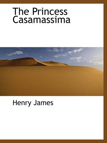 The Princess Casamassima (Paperback, 2009, BiblioBazaar)