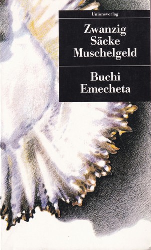 Zwanzig Säcke Muschelgeld (German language, 1994, Unionsverlag)