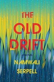 The Old Drift (Hardcover, 2019, Hogarth)