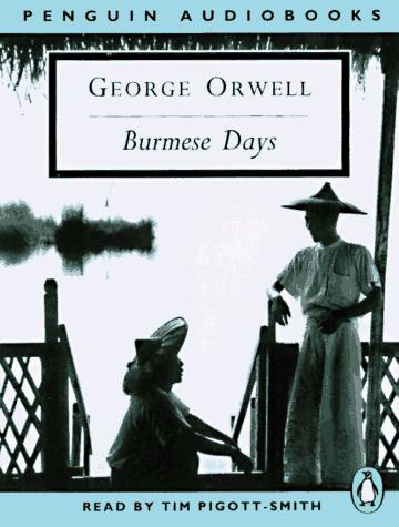 Burmese Days (Classic, 20th-Century, Audio) (1997, Penguin Audio)