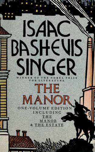 The manor. (1967, Farrar, Straus and Giroux)