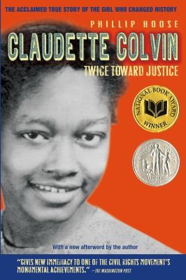 Claudette Colvin Twice Toward Justice (2010, Square Fish)