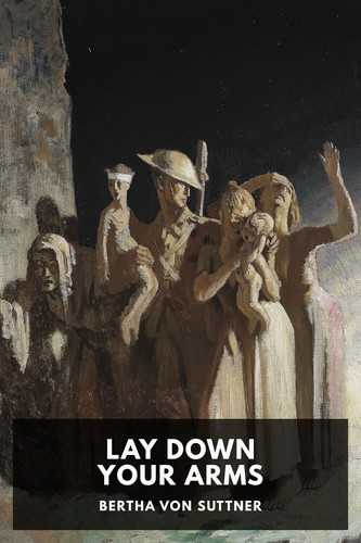 Lay Down Your Arms (2024, Standard Ebooks)