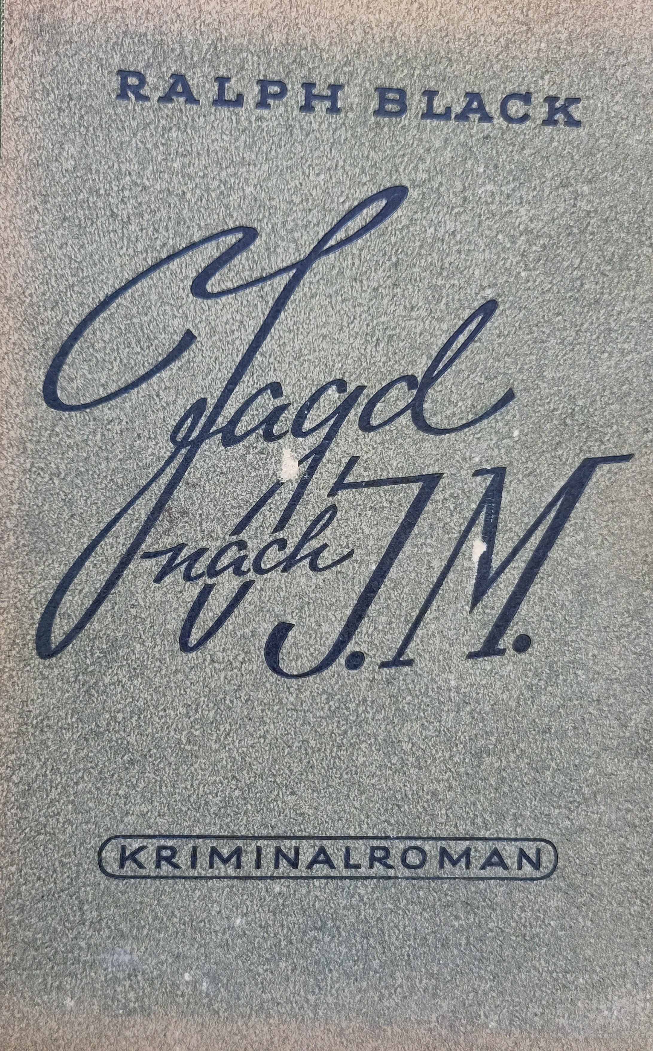 Jagd nach J. M. (Hardcover, Deutsch language, 1948, Hunia-Verlag)