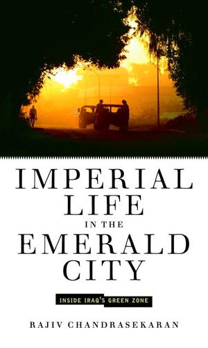 Imperial Life in the Emerald City (EBook, 2006, Knopf Doubleday Publishing Group)