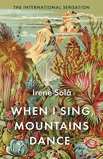 When I Sing, Mountains Dance (2023, Granta Books)