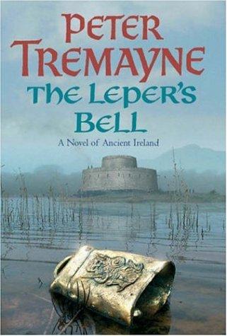 The Leper's Bell (Hardcover, 2004, Headline Book Publishing)