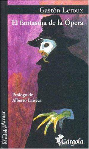 El Fantasma de La Opera (Paperback, Spanish language, 2004, Gargola)