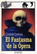 El Fantasma de la Ópera (Hardcover, Spanish language, 1995, Grupo Anaya Comercial)