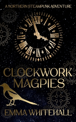 Clockwork Magpies (EBook, Northodox Press)