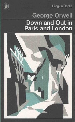 Down and Out in Paris and London (2013, Penguin Books, Limited)