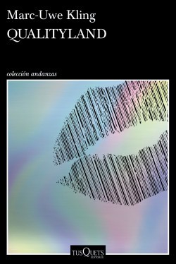 QualityLand (2020, Tusquets)