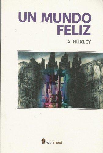 Un mundo feliz (Spanish language, 2013)