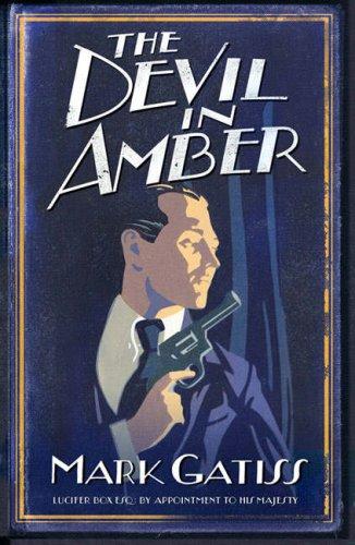 The Devil in Amber (Lucifer Box 2) (Paperback, 2007, Pocket Books)