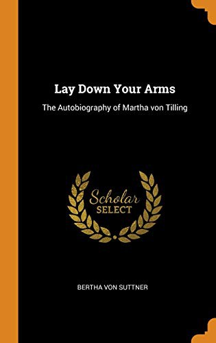 Lay Down Your Arms (Hardcover, 2018, Franklin Classics)