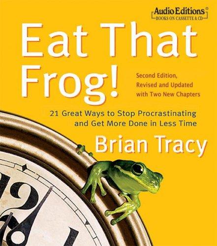 Eat That Frog! (AudiobookFormat, 2006, The Audio Partners)