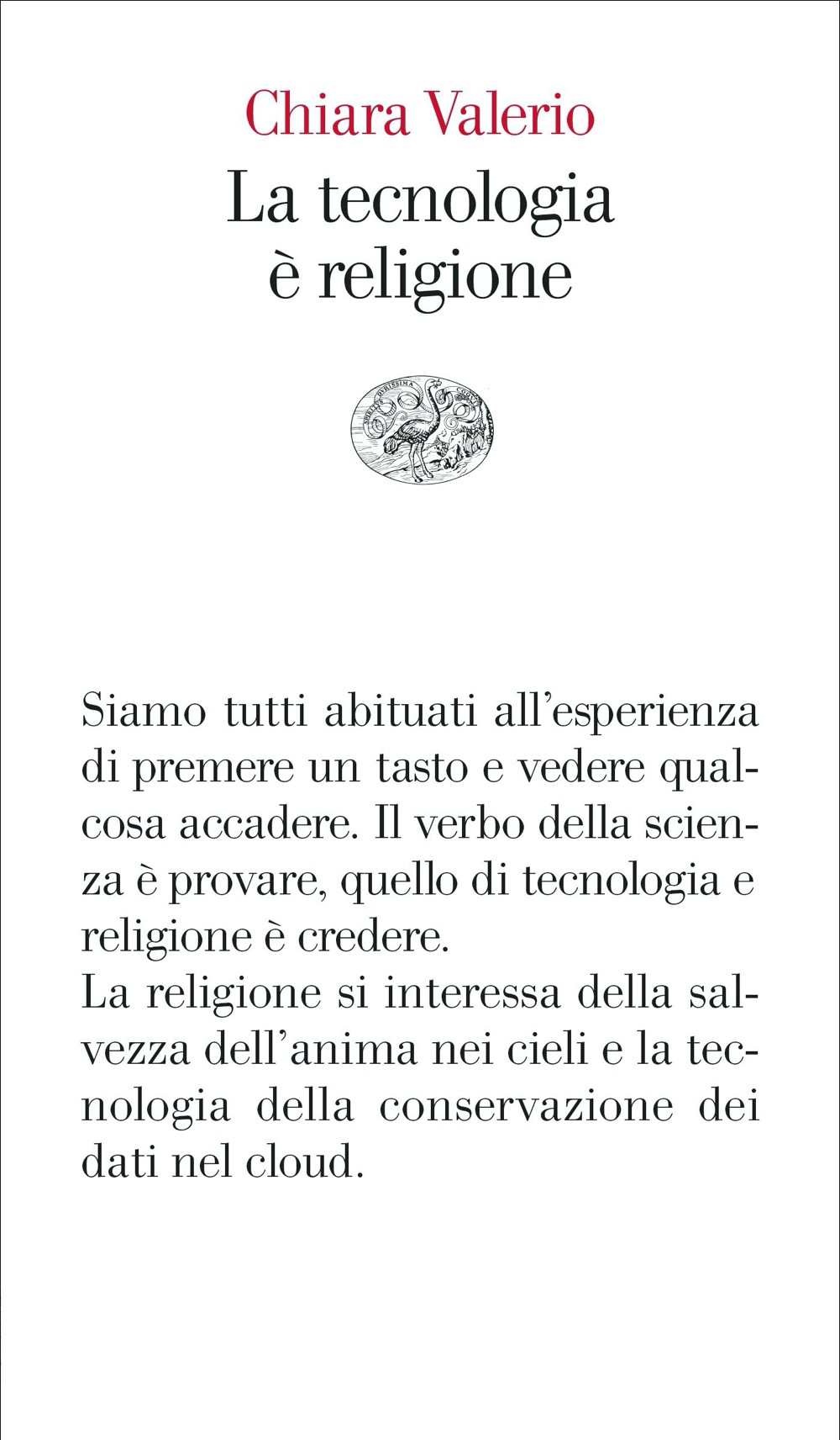 La tecnologia è religione (Paperback, Italiano language, Giulio Einaudi Editore)