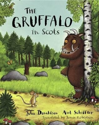 The Gruffalo in Scots (Scots language, 2012, Black and White Publishing)