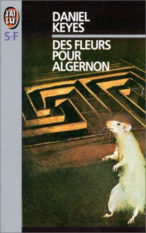 Des fleurs pour Algernon (Paperback, French language, 2001, J'Ai Lu)