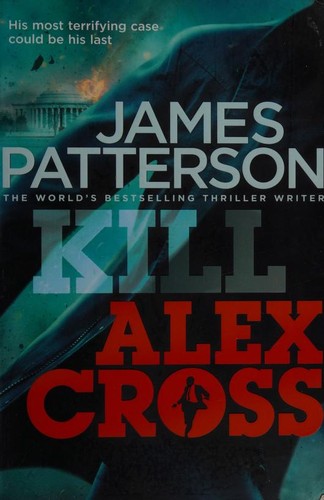 Kill Alex Cross (2011, Century)