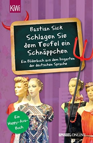 "Schlagen Sie dem Teufel ein Schnäppchen" (Paperback, Deutsch language, 2017, Kiepenheuer & Witsch GmbH)