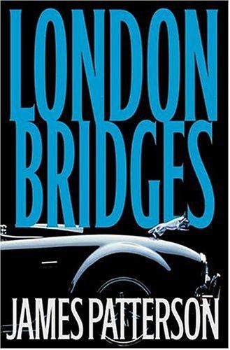 London Bridges (Alex Cross Novels) (AudiobookFormat, 2004, Hachette Audio)