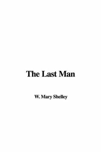 The Last Man (Hardcover, 2007, IndyPublish)