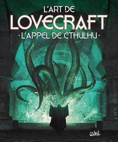 L'Art de Lovecraft : L'appel de Cthulhu (French language, 2010)