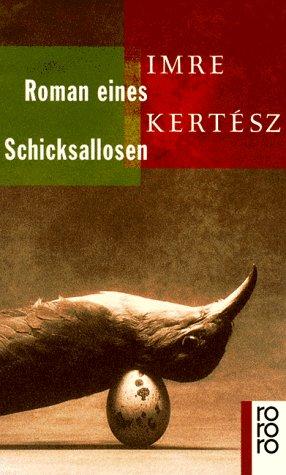 Roman Eines Schicksallosen (Paperback, Rowohlt Taschenbuch Verlag GmbH)