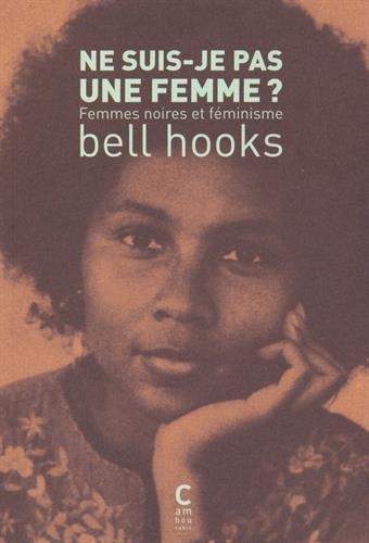 Ne suis-je pas une femme ? (français language, 2015, Cambourakis)