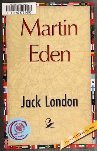 Martin Eden (Hardcover, 2007, 1st World Library Literary Society)