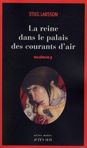 La Reine dans le palais des courants d'air (French language, 2007)