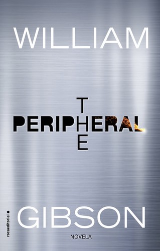 The Peripheral (Spanish language, 2023, Penguin Random House Grupo Editorial)