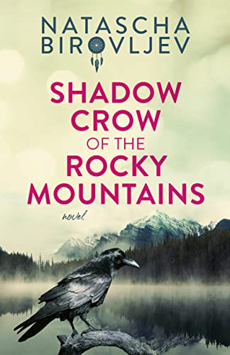 Shadow Crow of the Rocky Mountains (EBook, North Raven Books)